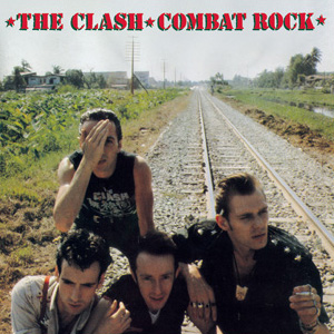 The Clash, Combat Rock. 1982